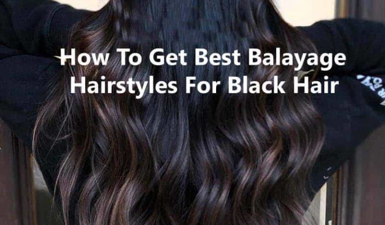 How To Get Black Hair Balayage Hairstyle