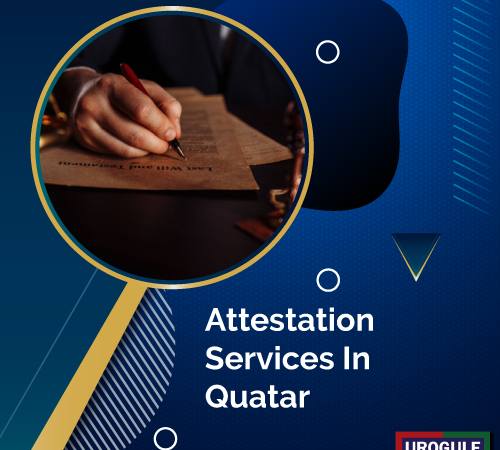 Attestation Services in Qatar Attestation Services in Qatar