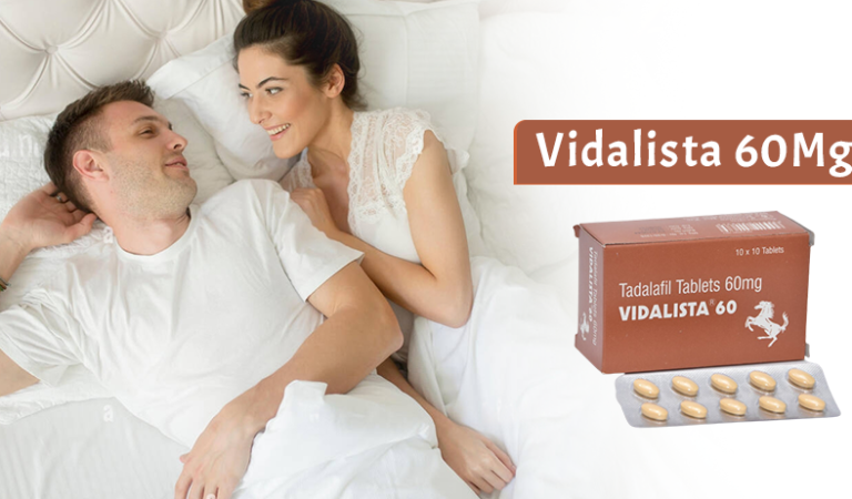 Vidalista 60 – The Best Remedy for Men’s Sexual Problem