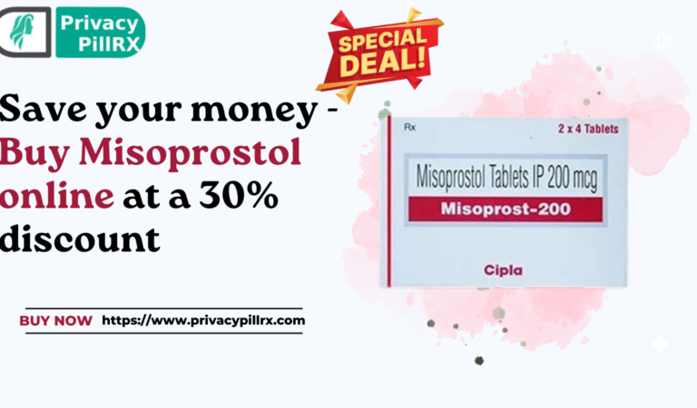 Save your money – Buy misoprostol online at a 30% discount