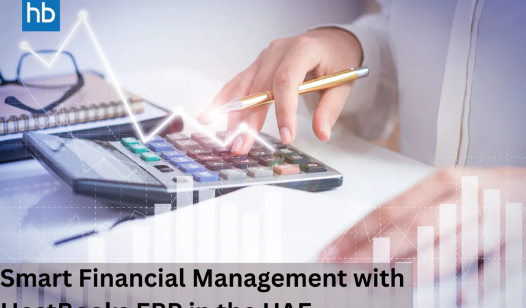 Smarter Financial Management in the UAE with HostBooks ERP